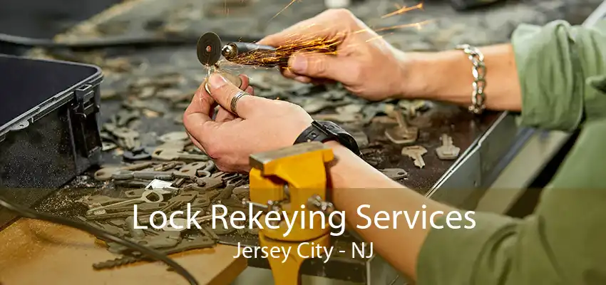 Lock Rekeying Services Jersey City - NJ